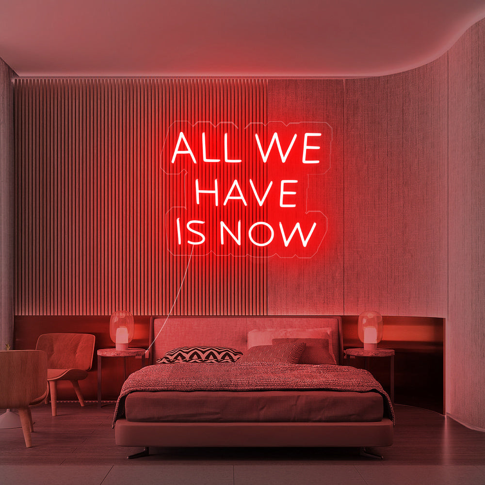 red inspirational gift neon lamp all we have is now