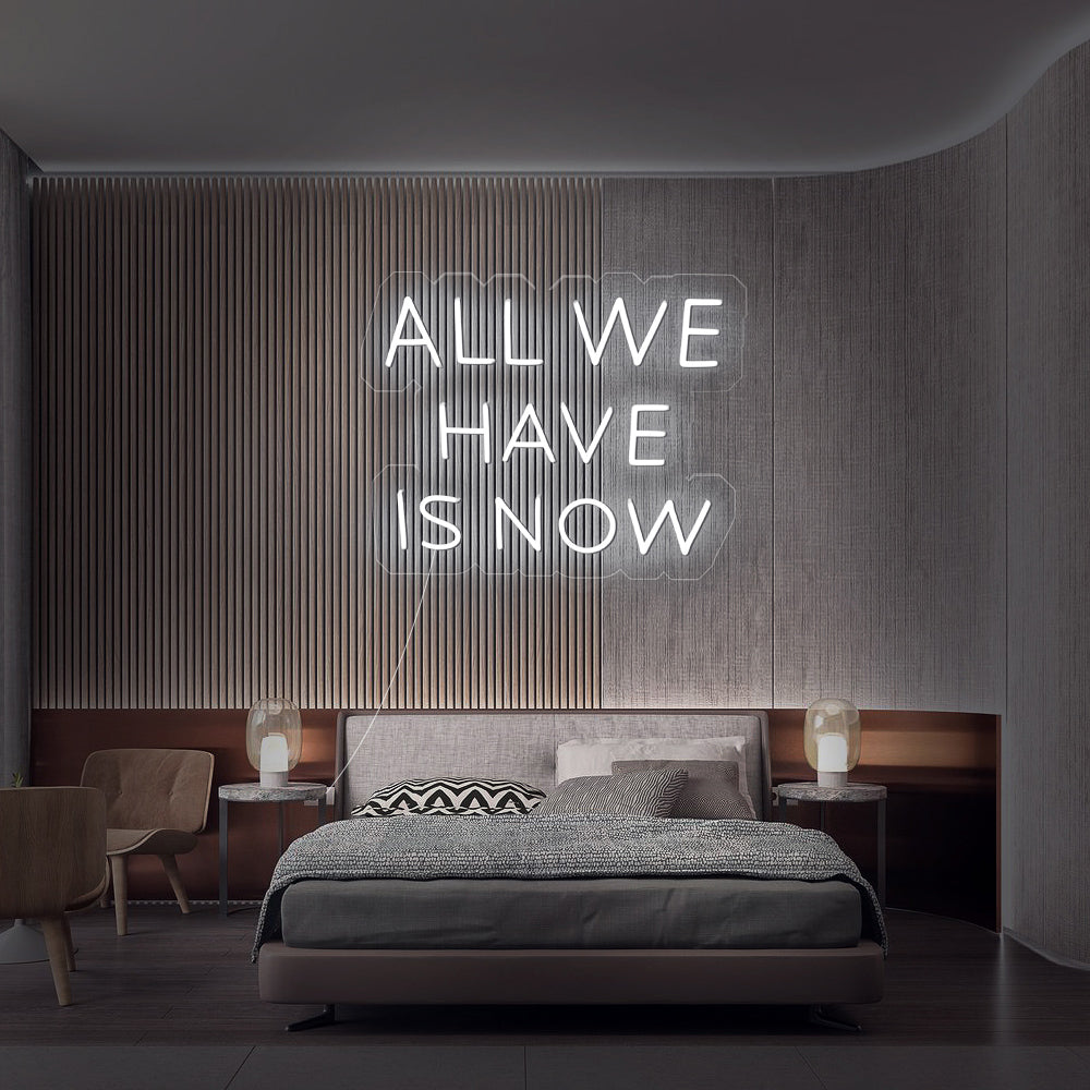 white mindfulness neon licht all we have is now quote