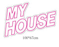 my house neon sign